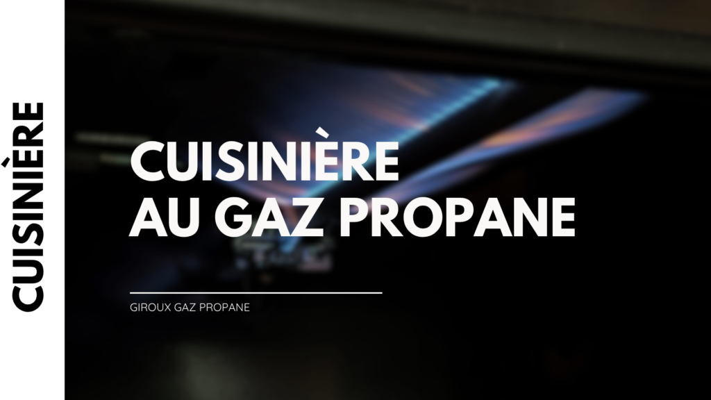 réparation de cuisinière au propane